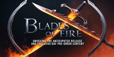 Blades of Fire: Unveiling the Anticipated Release and Exclusive Day One Pre-Order Content
